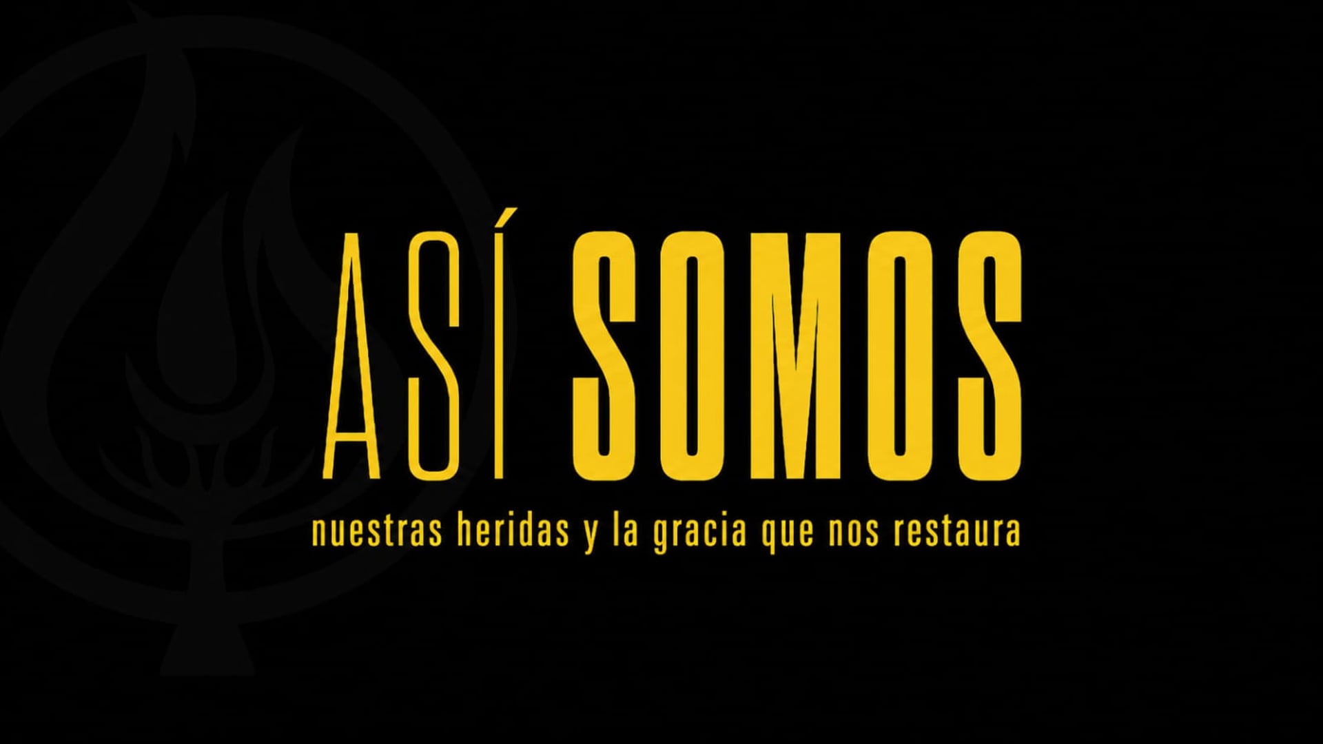 Así Somos - Nuestras heridas y la gracia que nos restaura
